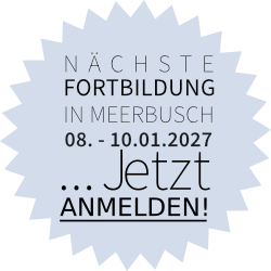 Nächste Fortbildung - Januar 2027 - Meerbusch (bei Düsseldorf) Nächste Fortbildung - Januar 2027 - Meerbusch (bei Düsseldorf)